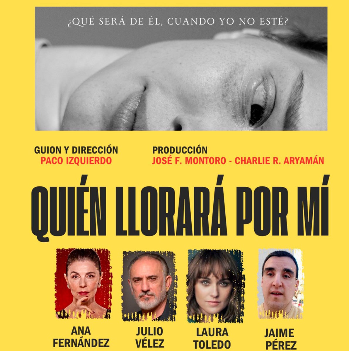 Cartel Del Largometraje Lojeño ¿quién Llorará Por Mí?. Foto: Cedida